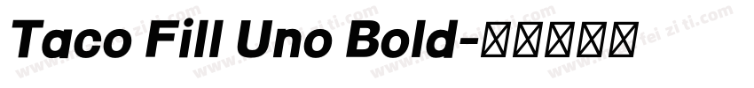 Taco Fill Uno Bold字体转换